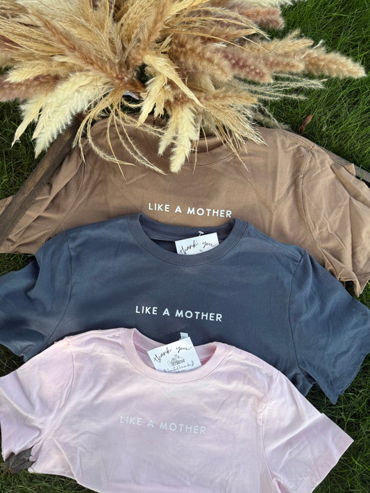 Like a Mother - boxy tee